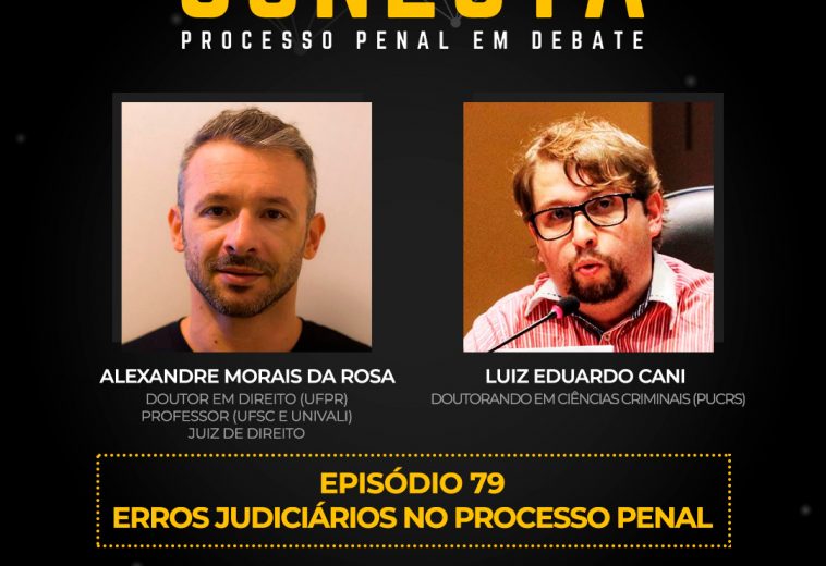 Participação em podcast: Conecta – Processo Penal em Debate – Ep. 79 – Erros judiciários no processo penal